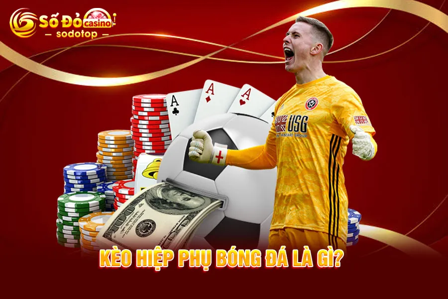 kèo-hiệp-phụ-bóng-đá-là-gì