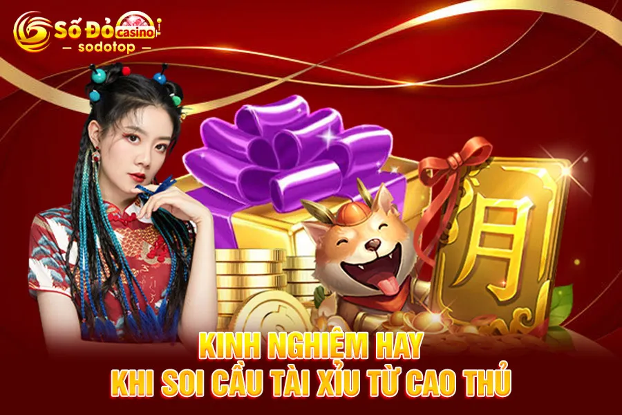kinh-nghiệm-hay-khi-soi-cầu-tài-xỉu-từ-cao-thủ