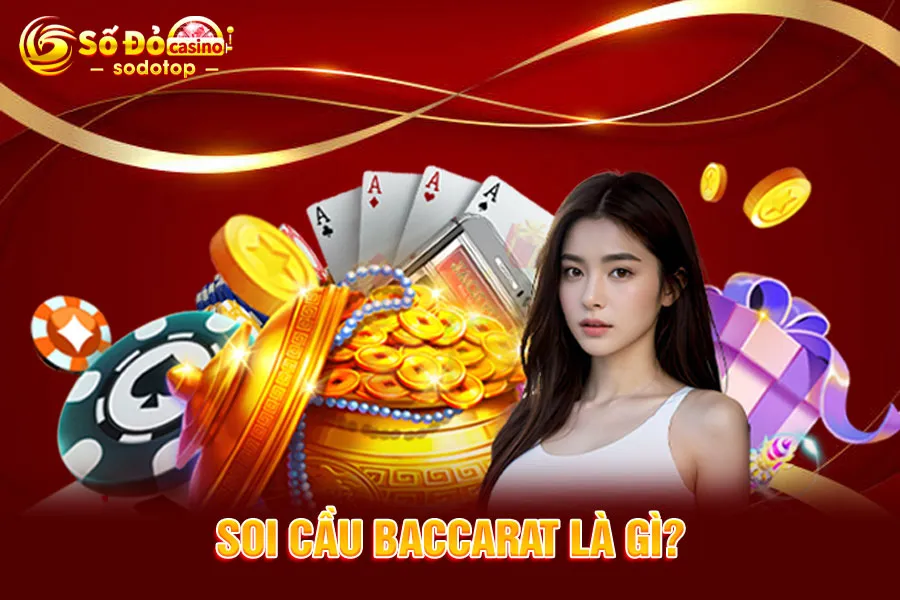 soi-cầu-baccarat-là-gì