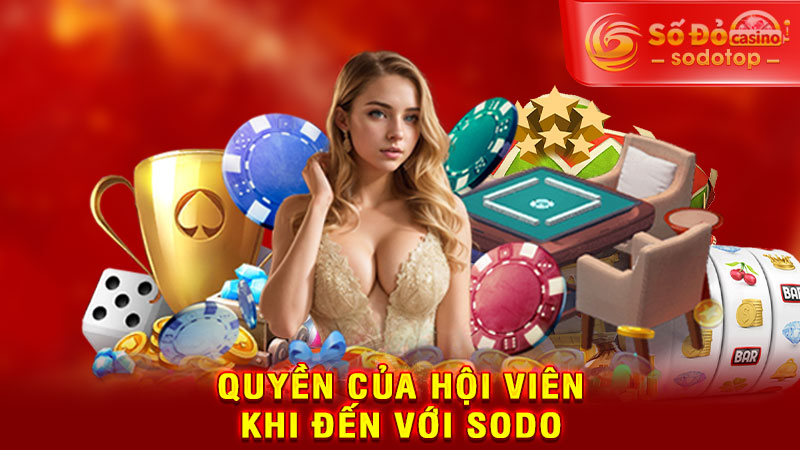quyền của hội viên khi đến với sodo